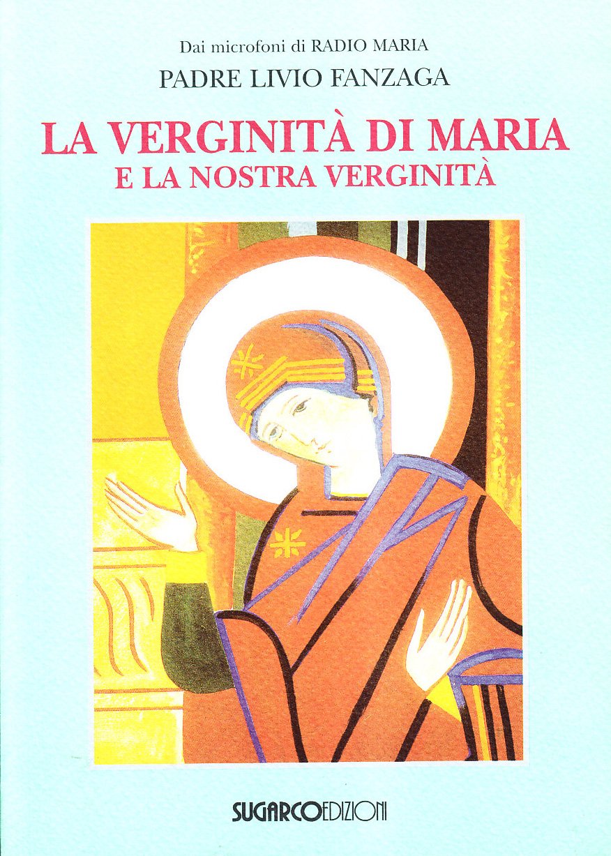 La verginità di Maria e la nostra verginità Social Sciences