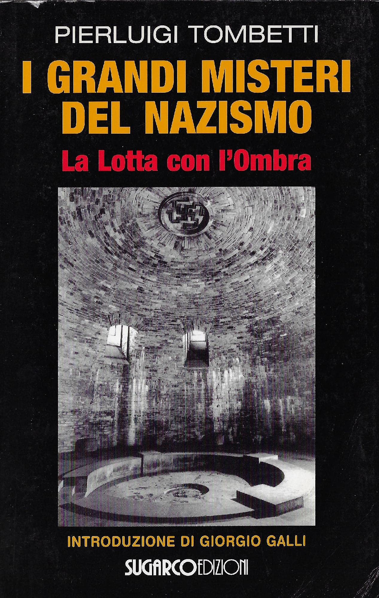 I grandi misteri del nazismo. La lotta con l'ombra book
