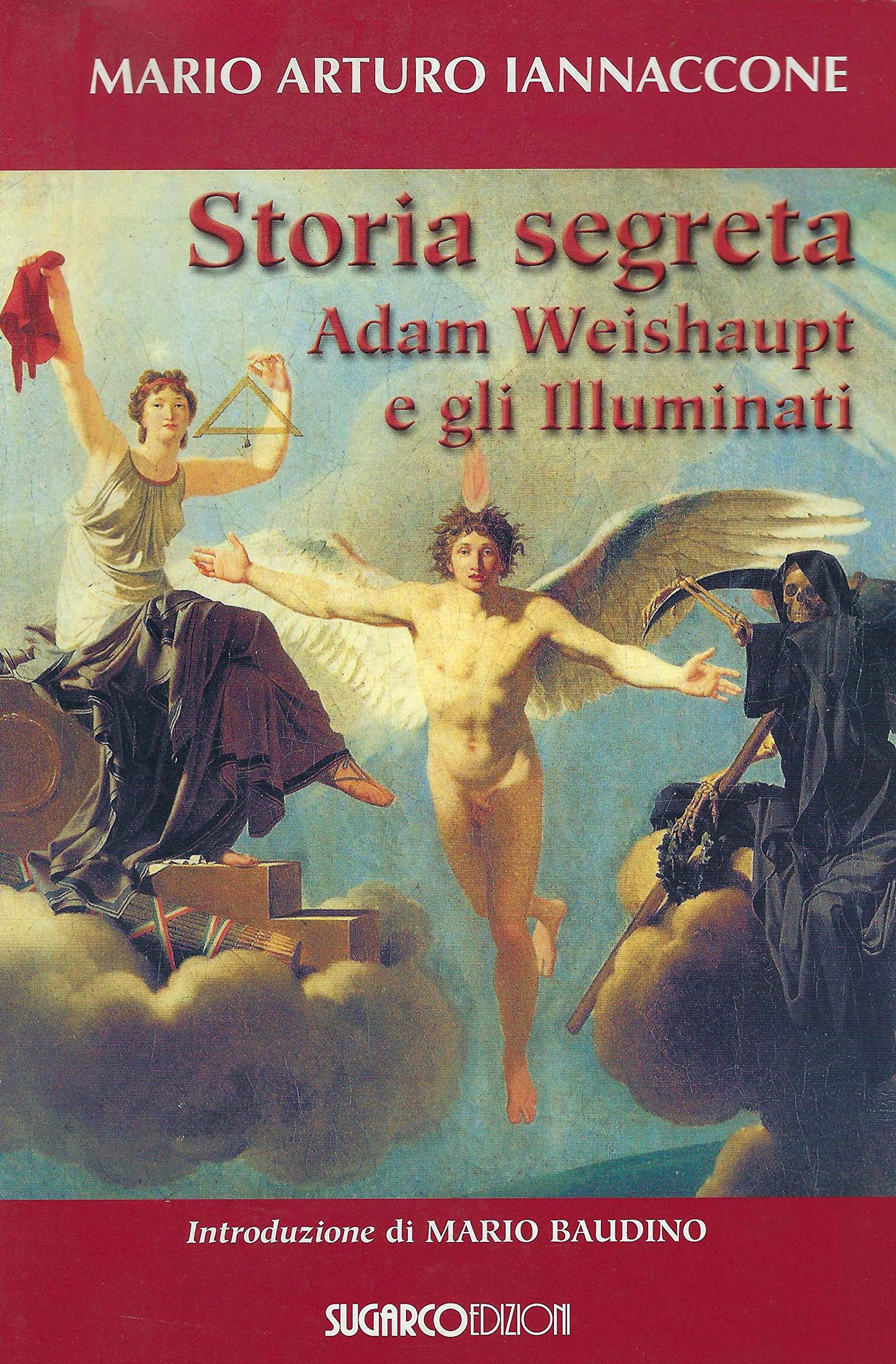 Storia segreta. Adam Weishaupt e gli illuminati Memories