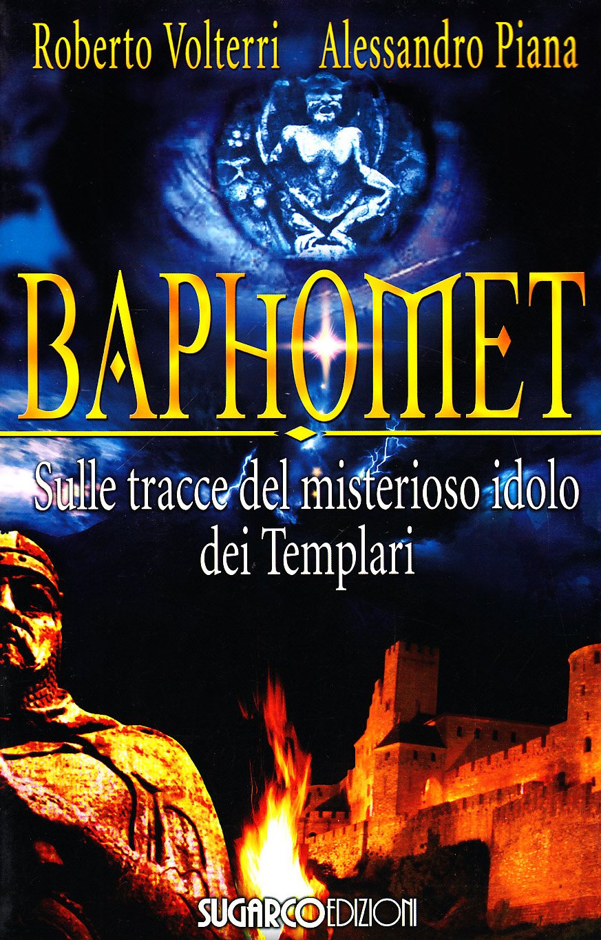 Baphomet. Sulle tracce del misterioso idolo dei templari Social Sciences