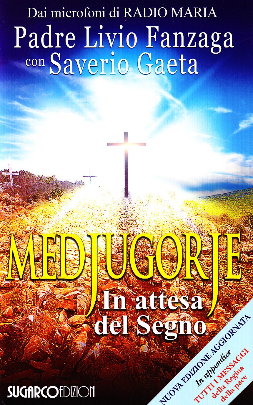 Medjugorje. In attesa del segno Religion & Esotericism