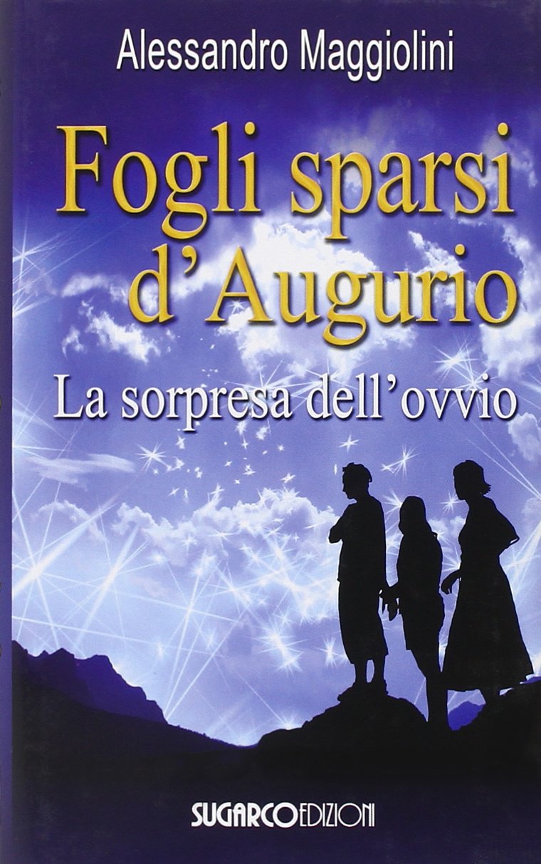 Fogli sparsi d'augurio. La sorpresa dell'ovvio Religion & Esotericism