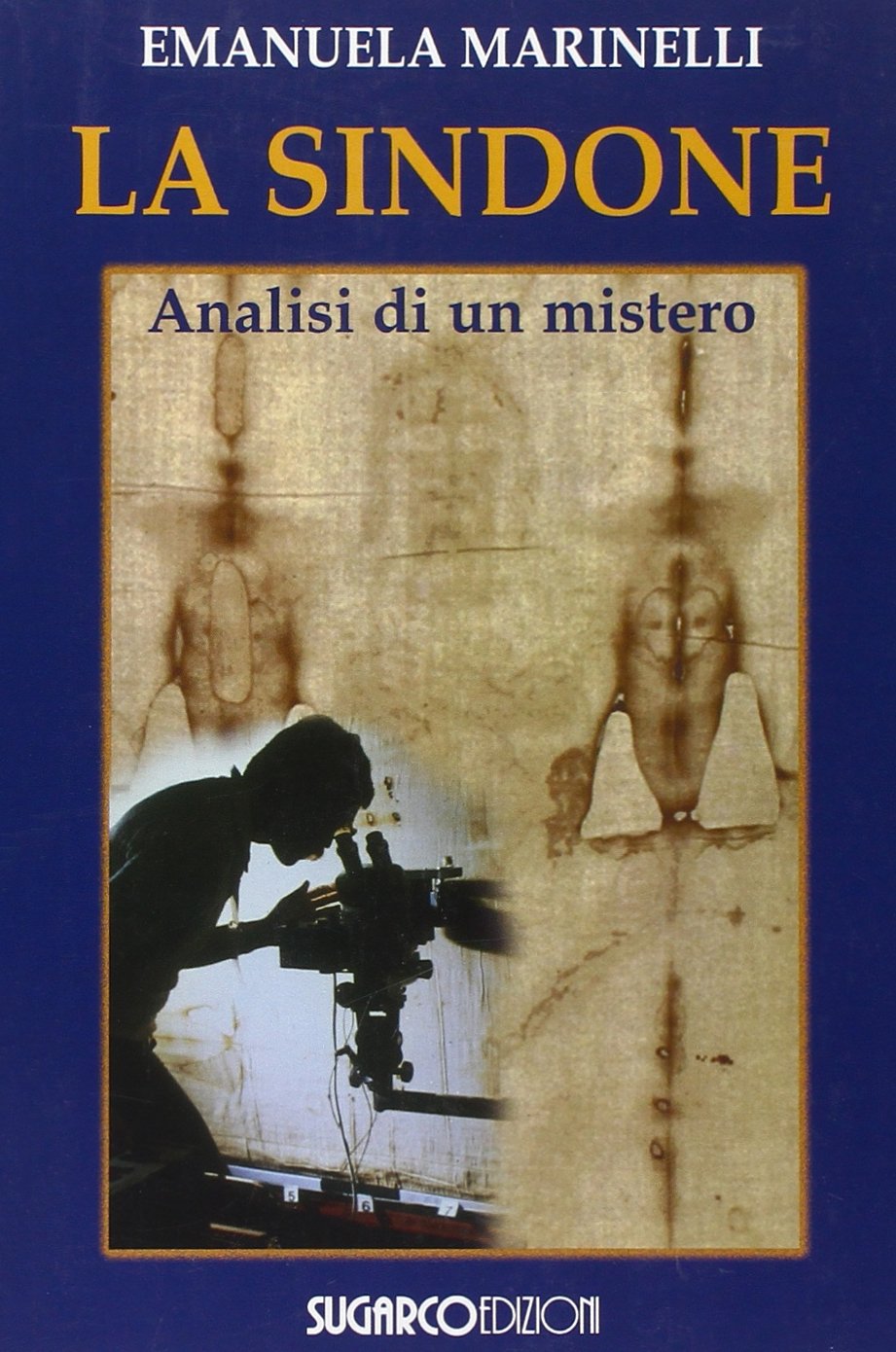 La Sindone. Analisi di un mistero Social Sciences