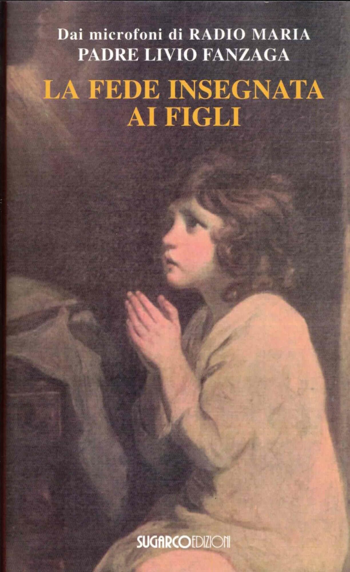 La fede insegnata ai figli Religion & Esotericism