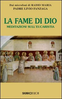 La fame di Dio. Meditazioni sull'eucarestia book