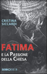 Fatima e la passione della chiesa Religion & Esotericism