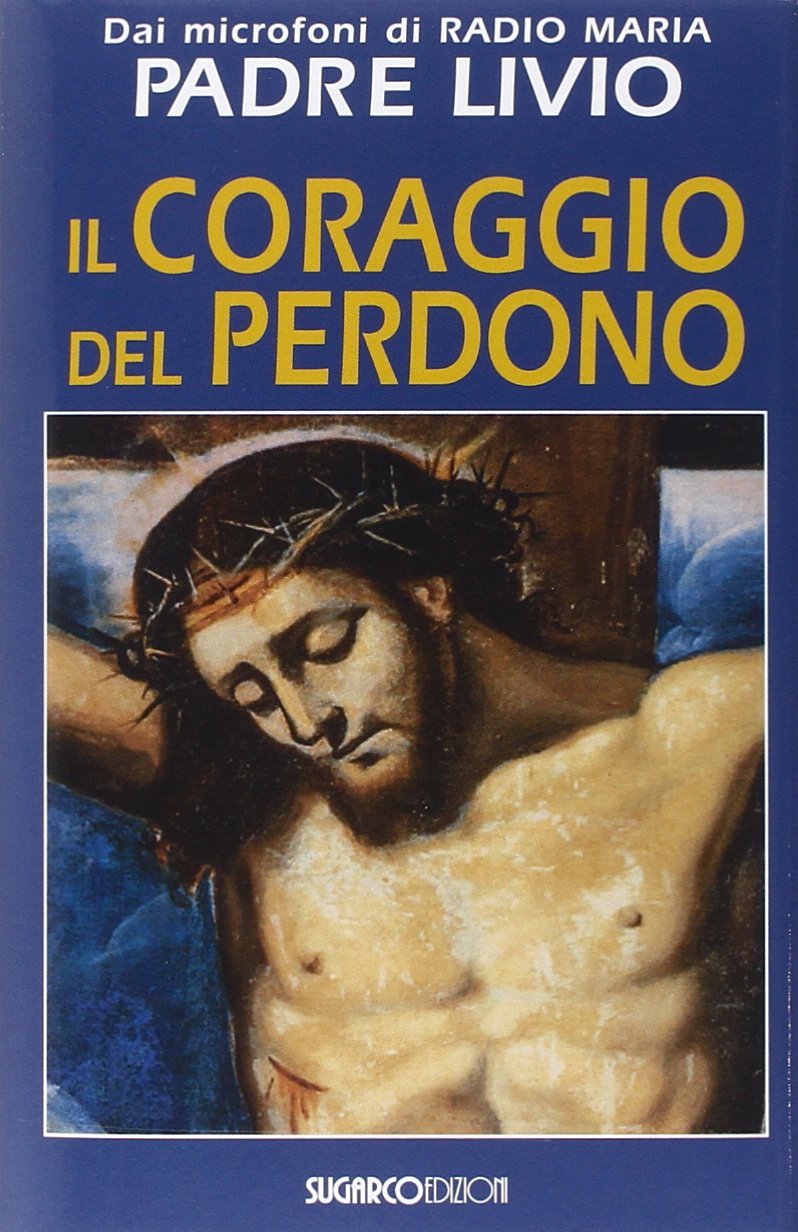 Il coraggio del perdono book