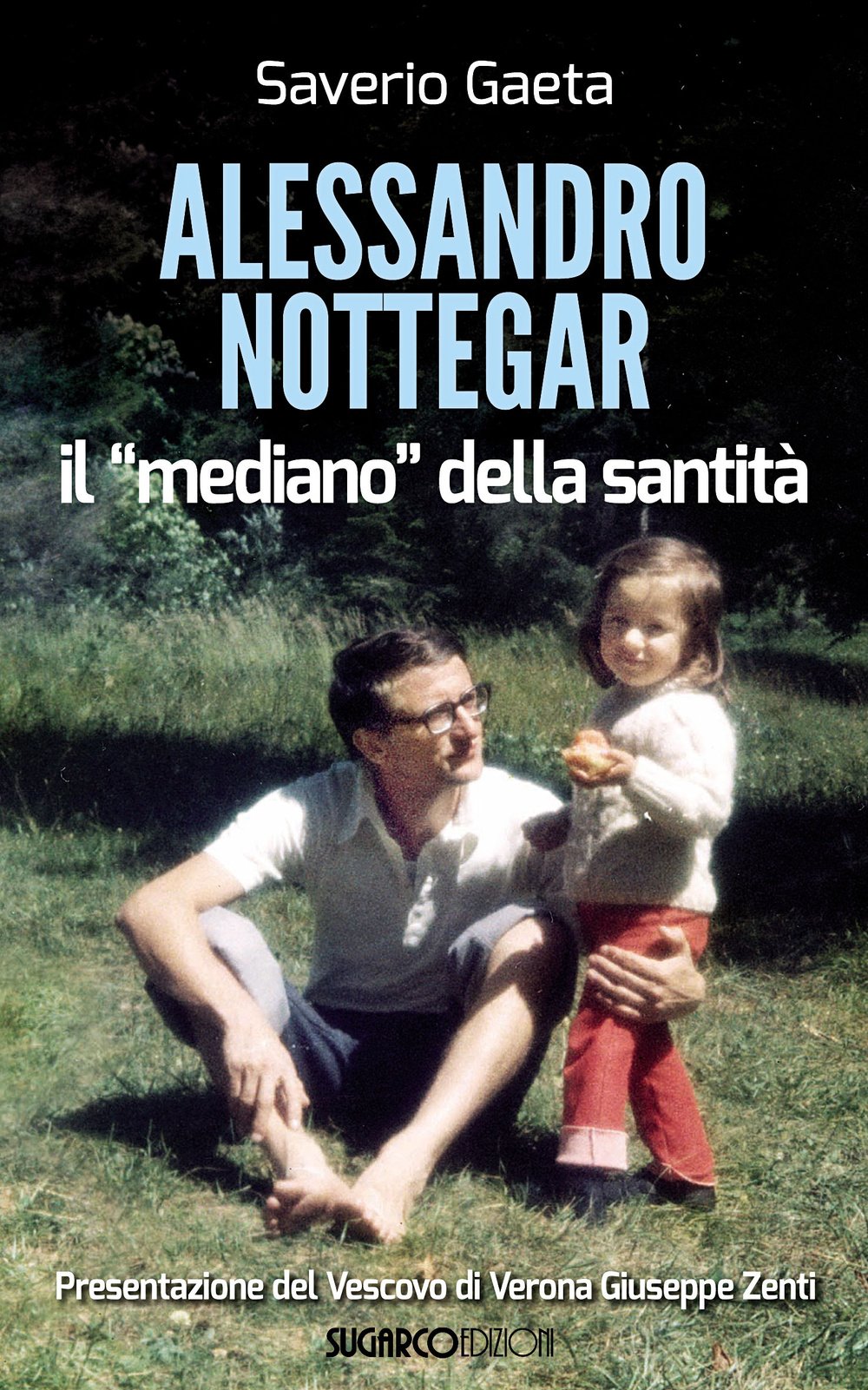 Alessandro Nottegar. Il mediano della santità book