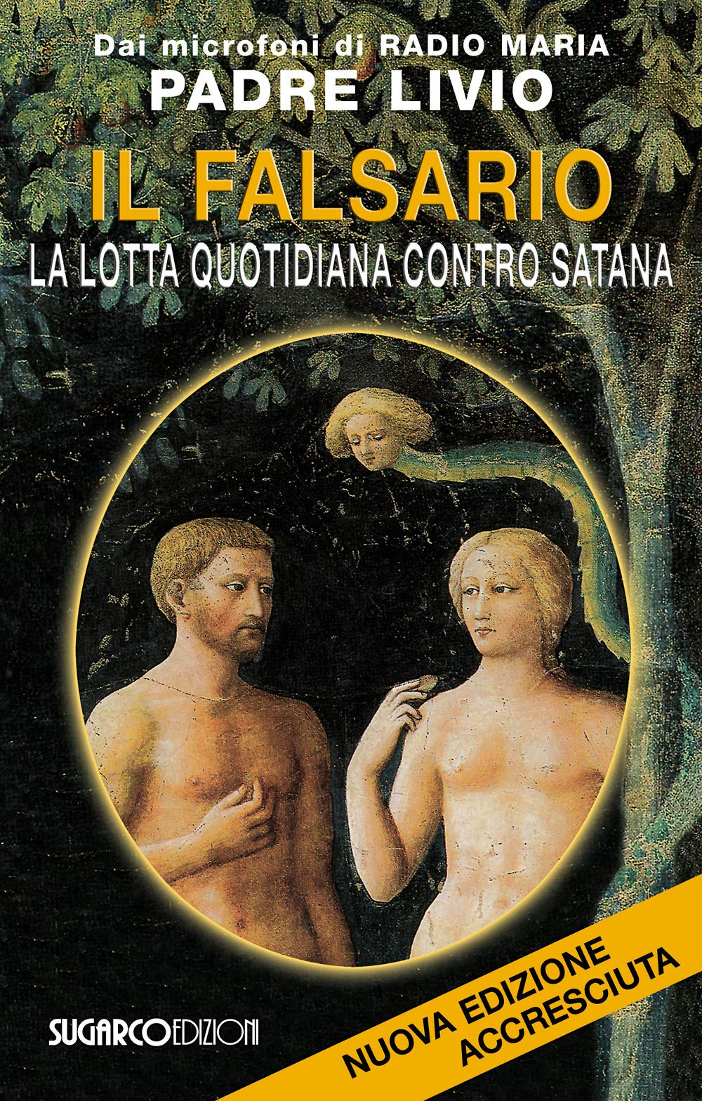 Il falsario. La lotta quotidiana contro Satana Religion & Esotericism