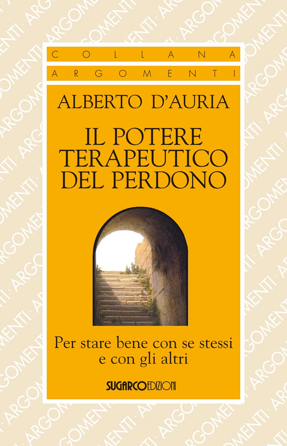 Il potere terapeutico del perdono. Per stare bene con se stessi e con gli altri book