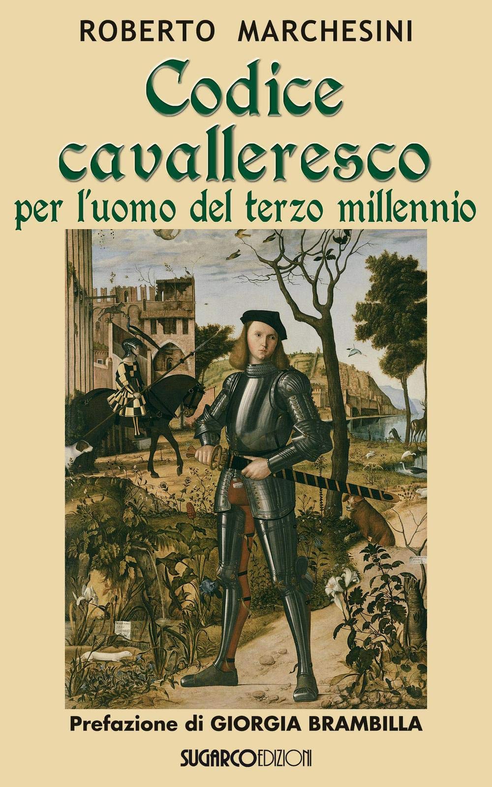 Codice cavalleresco per l'uomo del terzo millennio Books