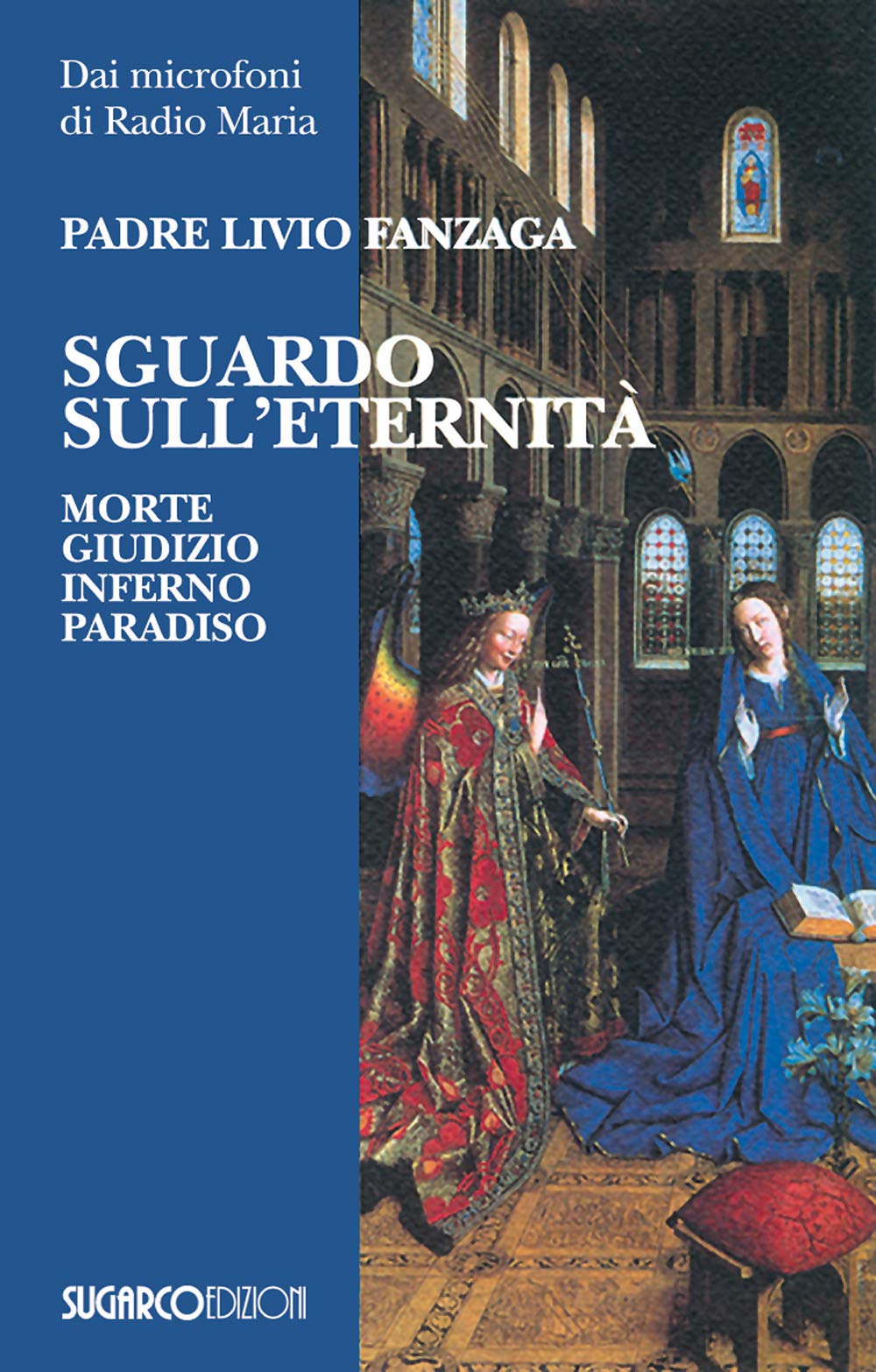 Sguardo sull'eternità. Morte, giudizio, inferno e paradiso book