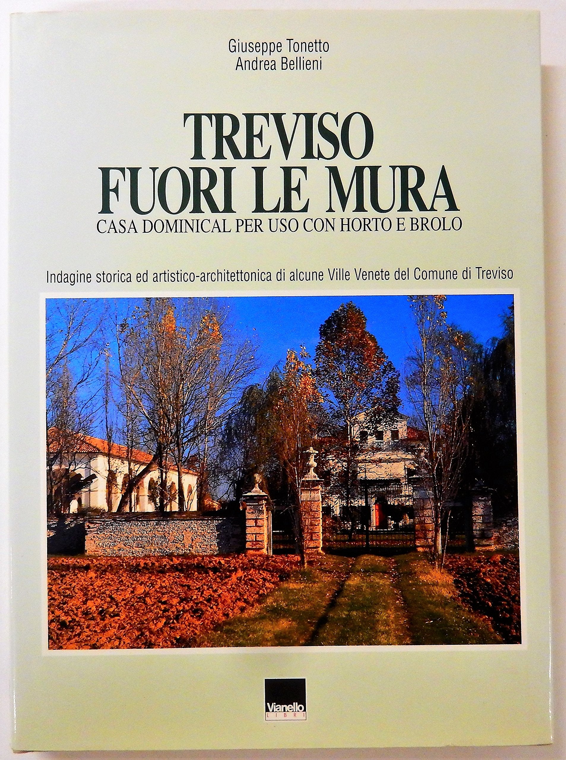 Treviso lungo il Sile-Treviso fuori le mura book