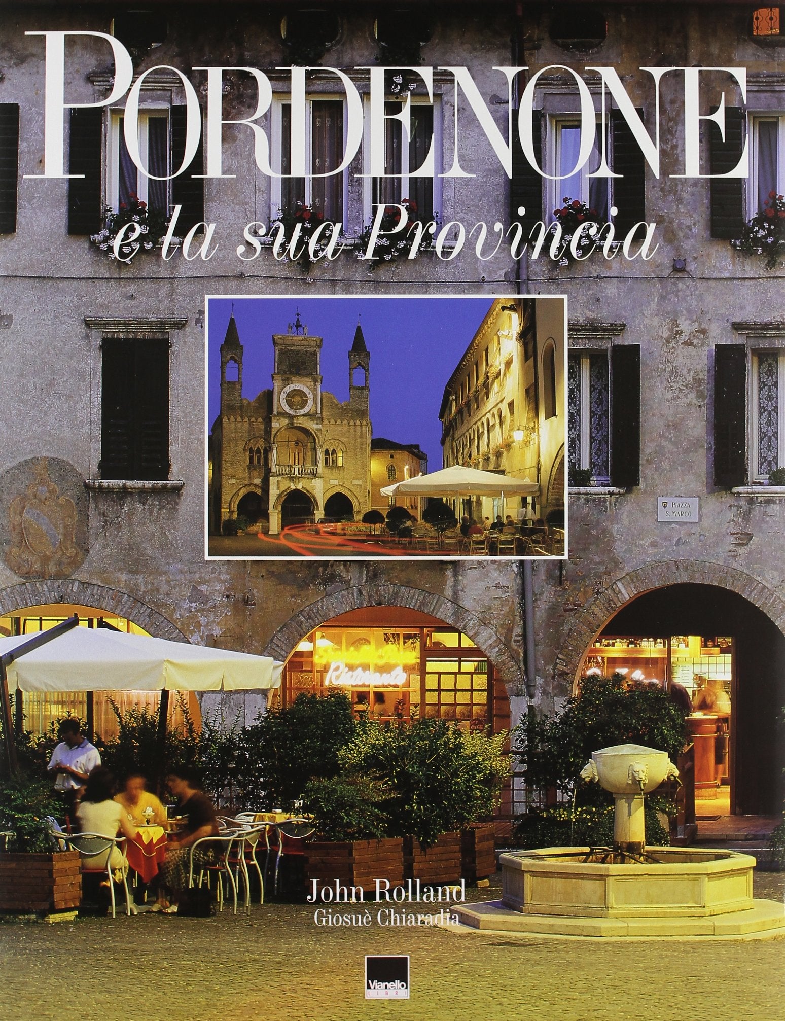 Pordenone e la sua provincia. Ediz. italiana e inglese Leisure, Home & Garden