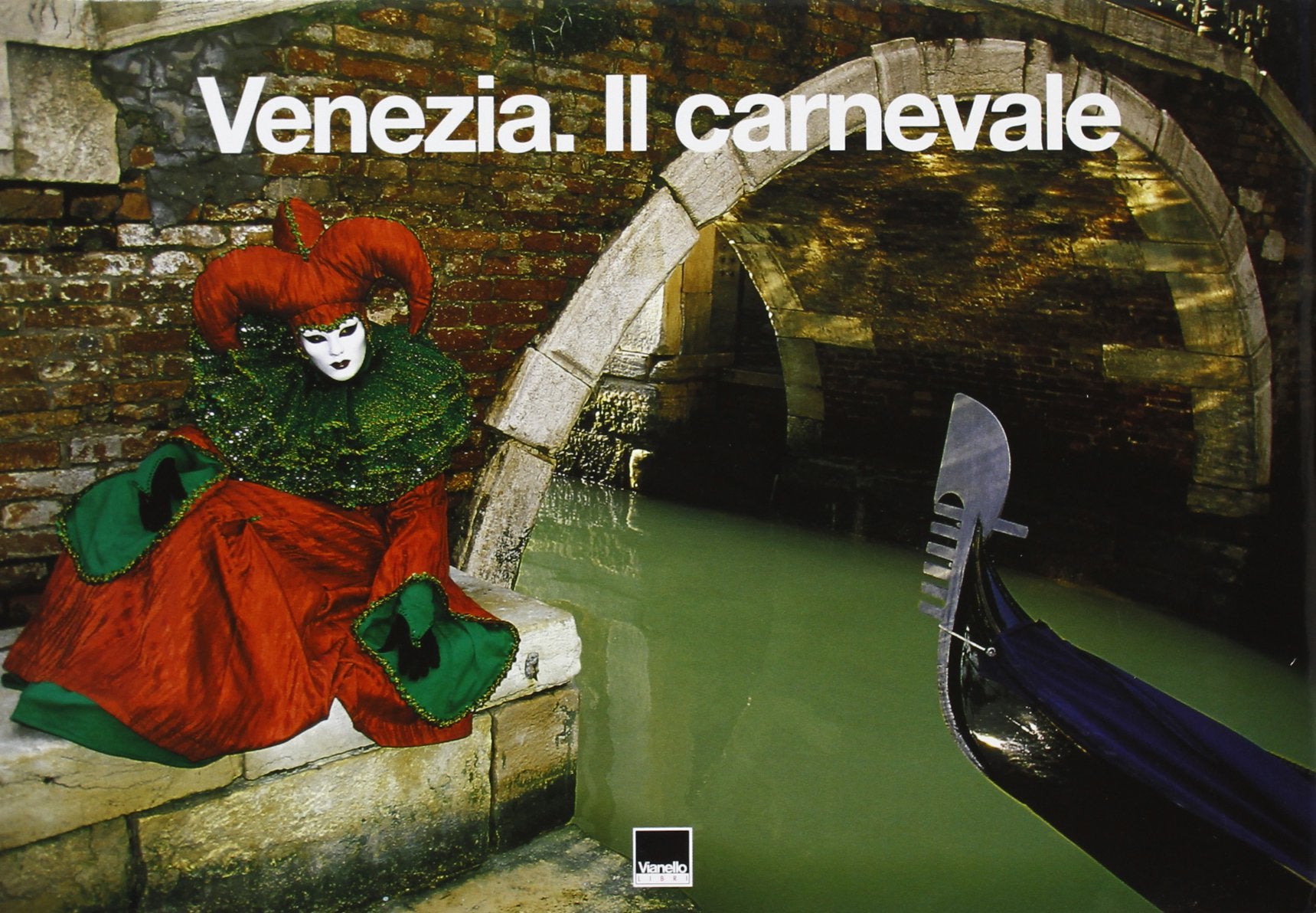 Venezia. Il carnevale. Ediz. italiana e francese Books