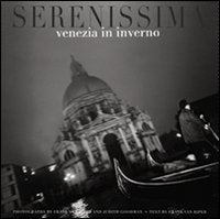 Serenissima: Venezia in inverno. Ediz. illustrata book