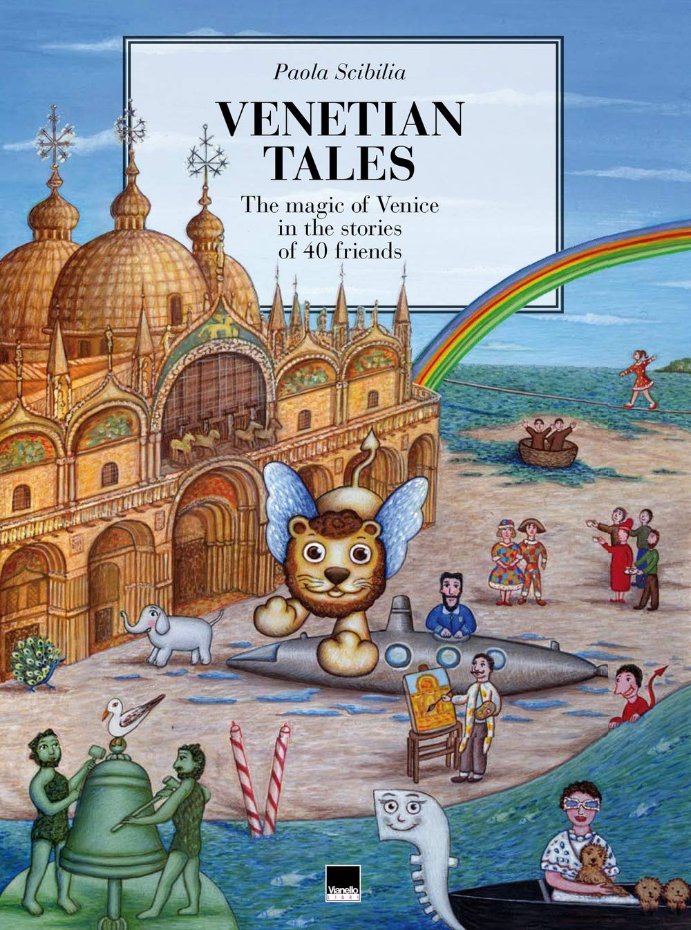 Venetian tales. The magic of Venice in the stories of 40 friends Novels & Short Stories