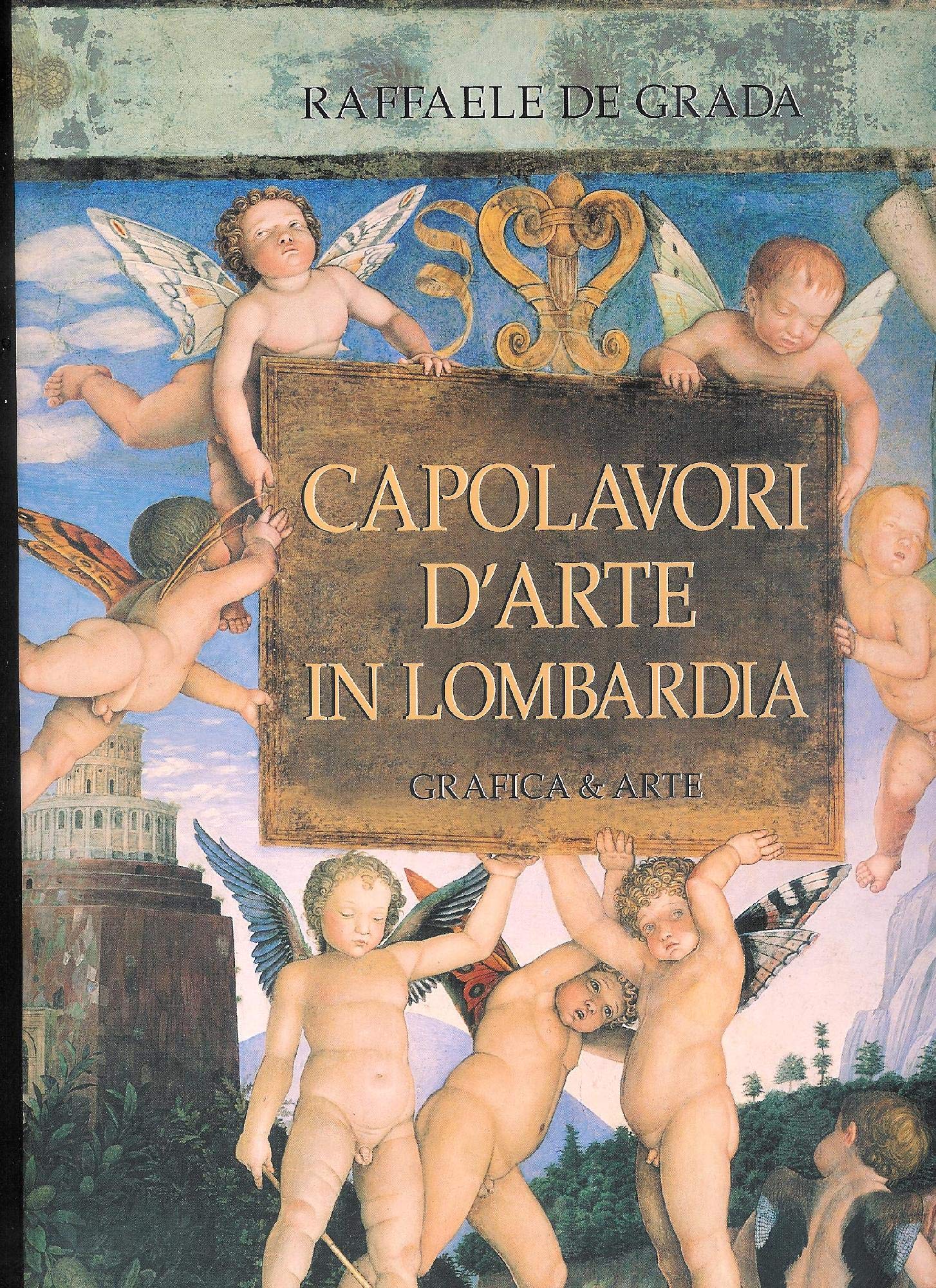 Capolavori d'arte in Lombardia. Ediz. illustrata Books