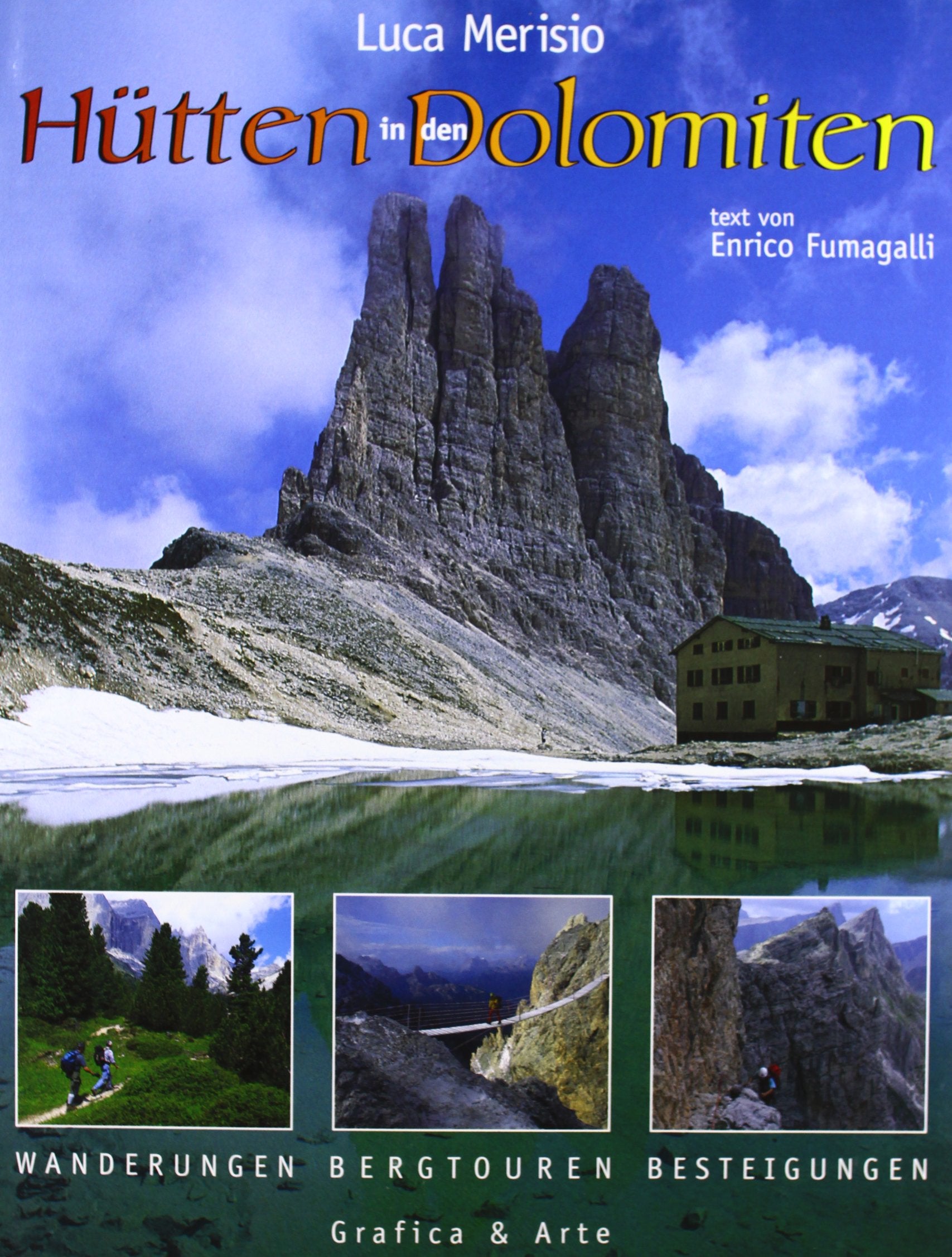 Hütten in den Dolomiten. Ediz. illustrata Leisure, Home & Garden
