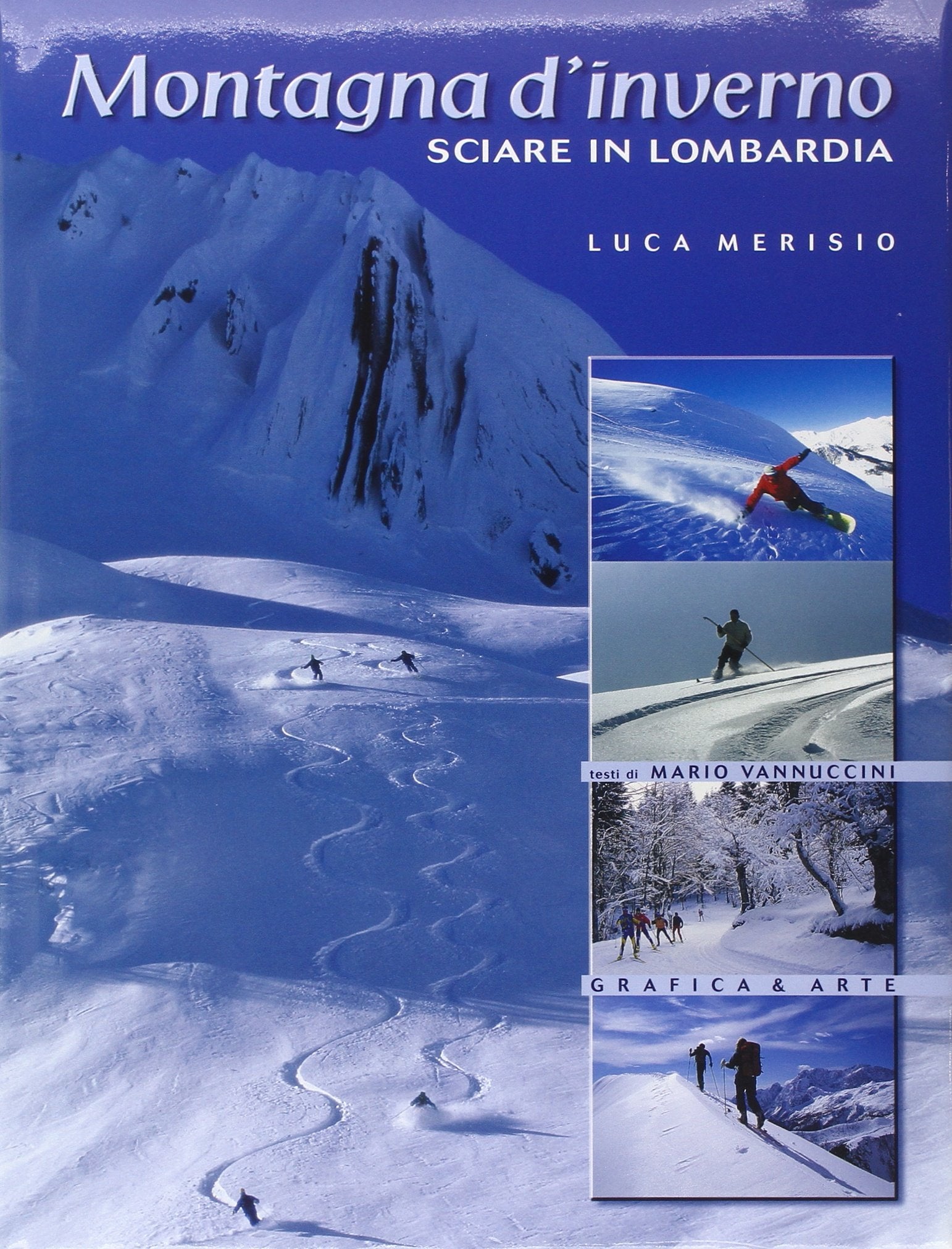 Montagne d'inverno. Sciare in Lombardia book
