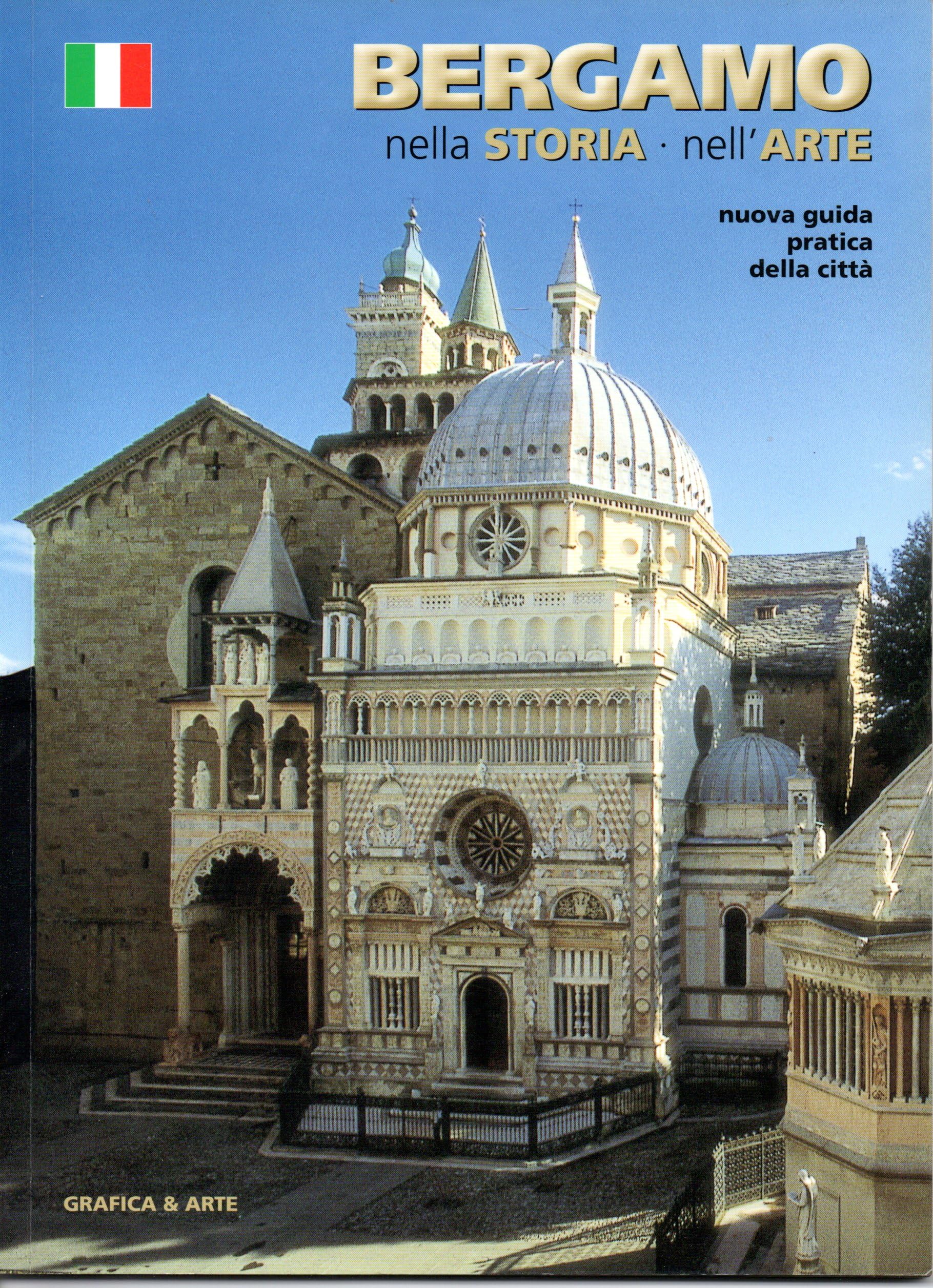 Bergamo. Nella storia, nell'arte. Ediz. illustrata book