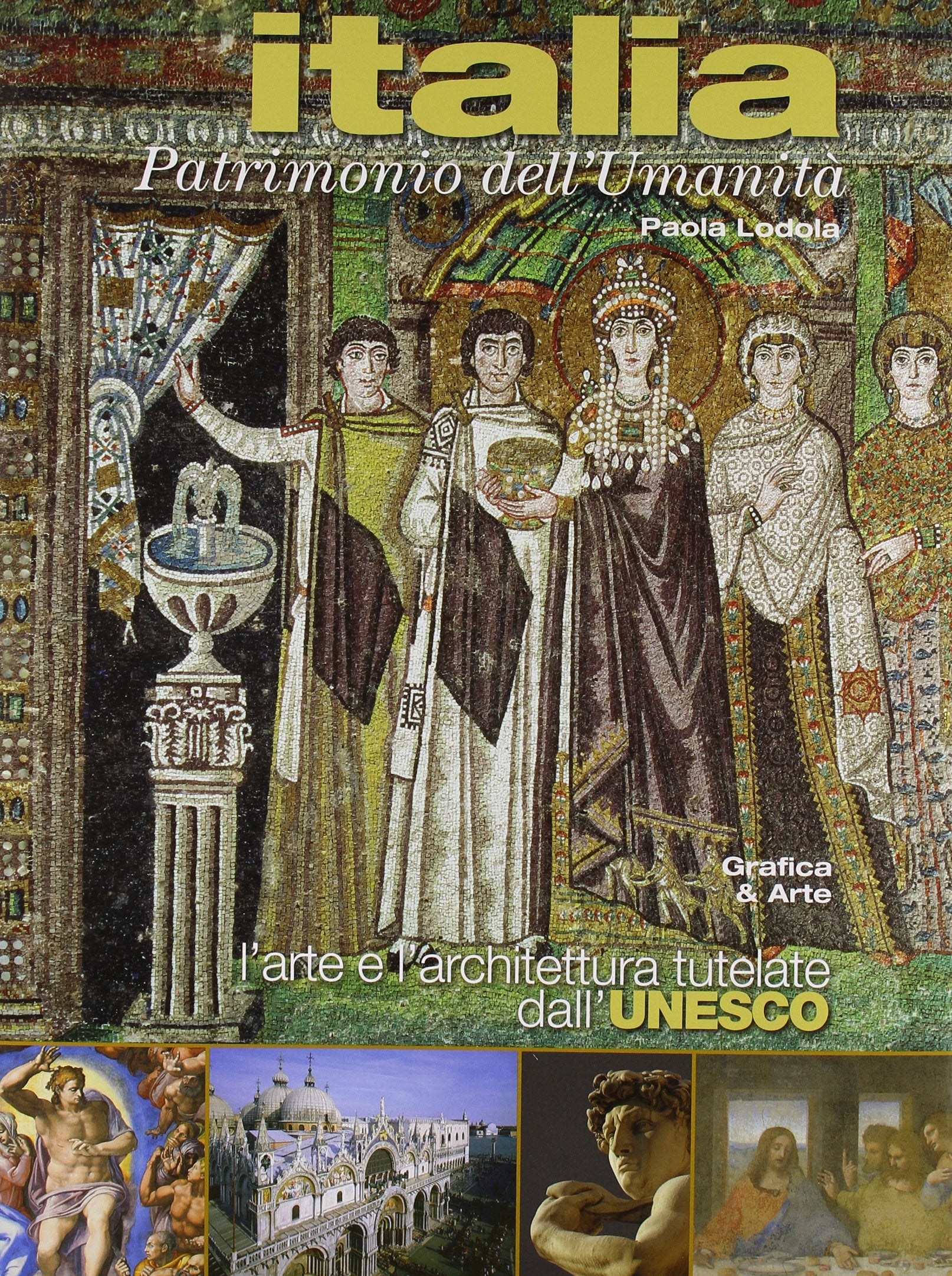 Patrimonio dell'umanità. L'arte e l'architettura tutelate dall'Unesco. Ediz. italiana e inglese Film, Art & Culture