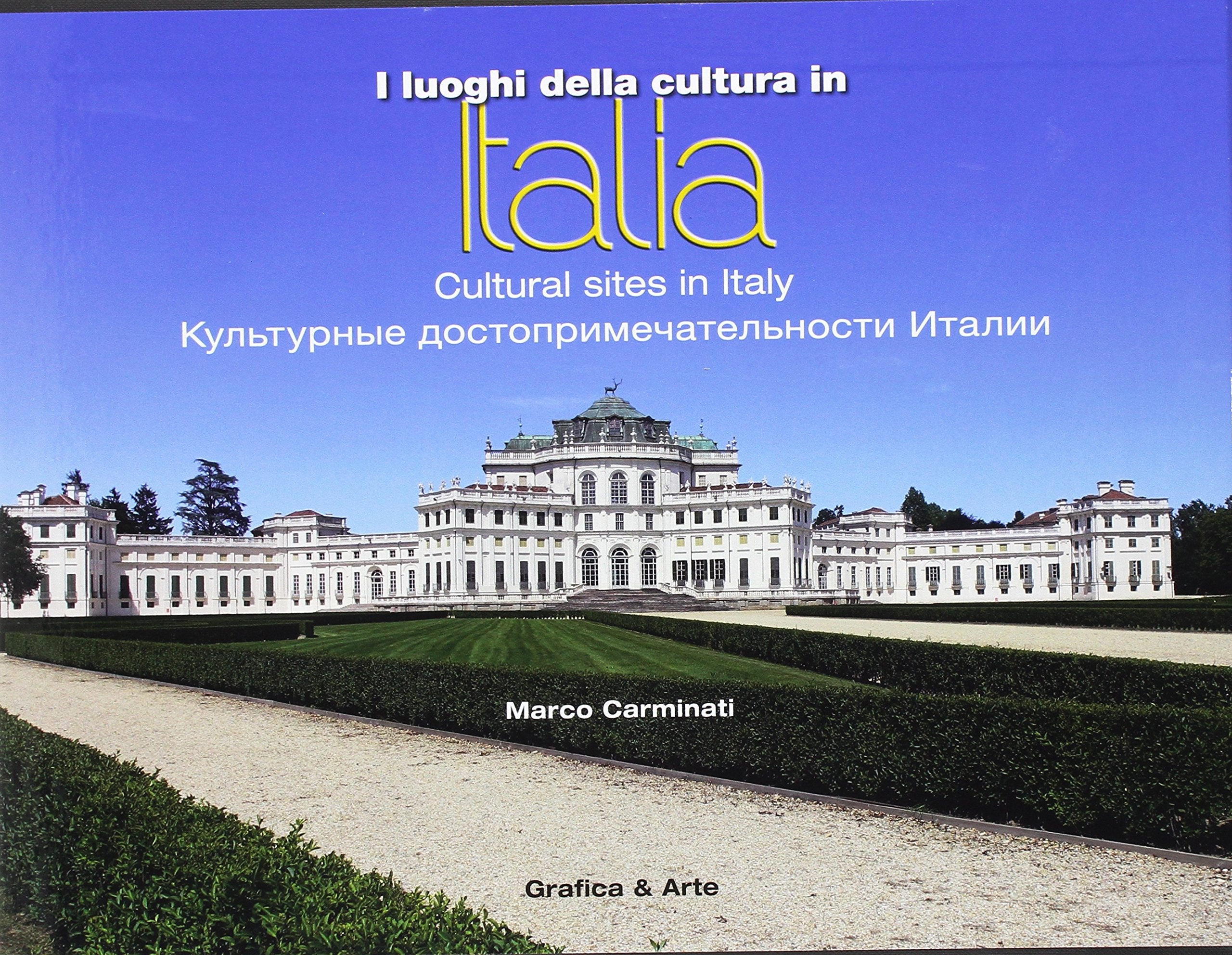 I luoghi della cultura in Italia. Ediz. italiana, inglese e russa book