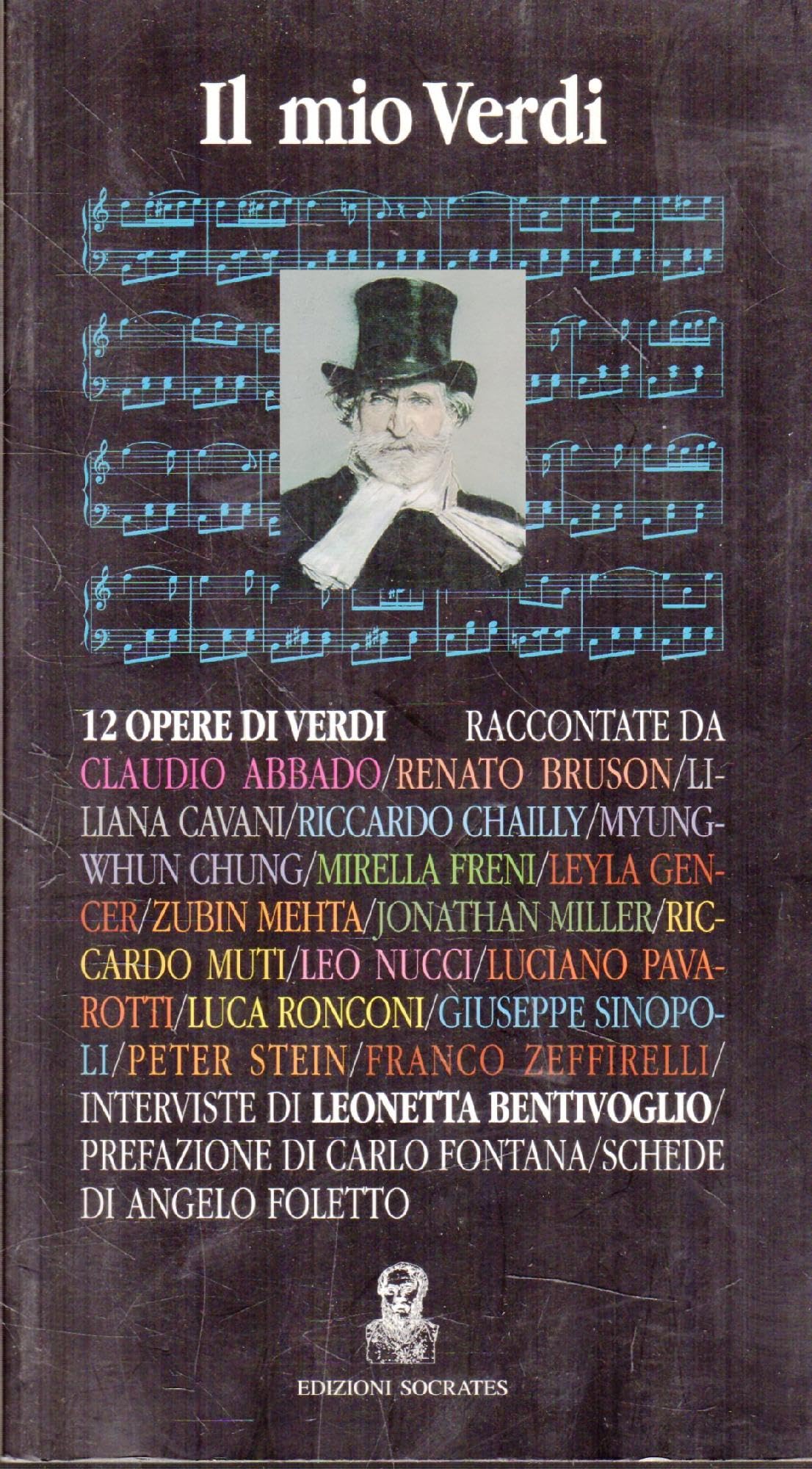 Il mio Verdi. Dodici opere di Verdi raccontate dai più grandi interpreti del nostro tempo book