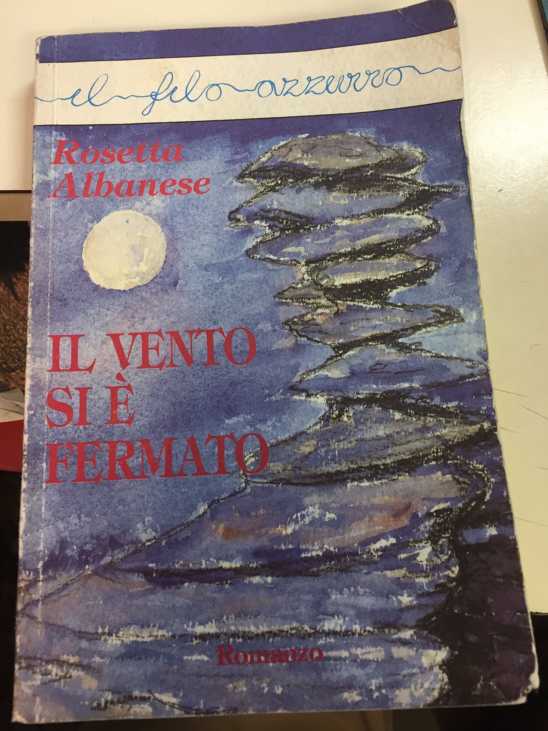 Il vento si è fermato (Il filo azzurro) Contemporary literature