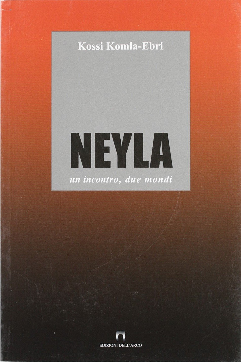 Neyla. Un incontro, due mondi book
