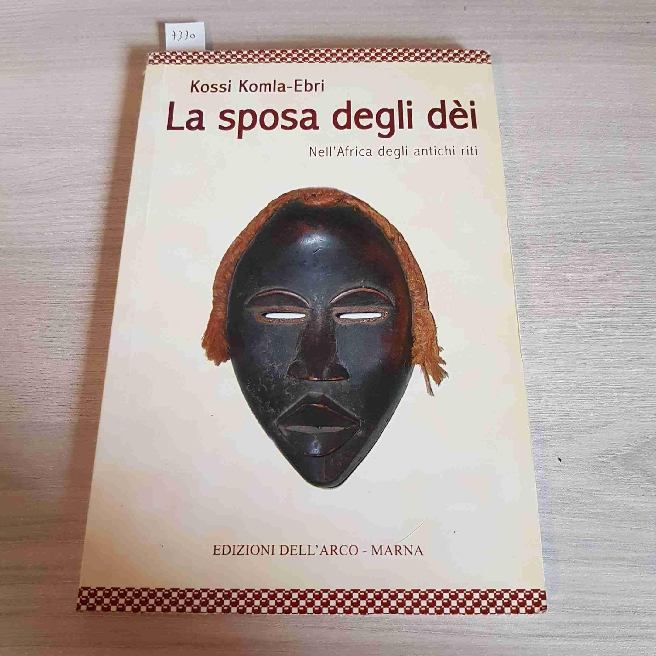 La sposa degli dei. Nell'Africa degli antichi riti Contemporary literature