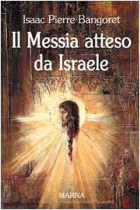 Il Messia atteso da Israele book