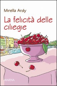 La felicità delle ciliegie book