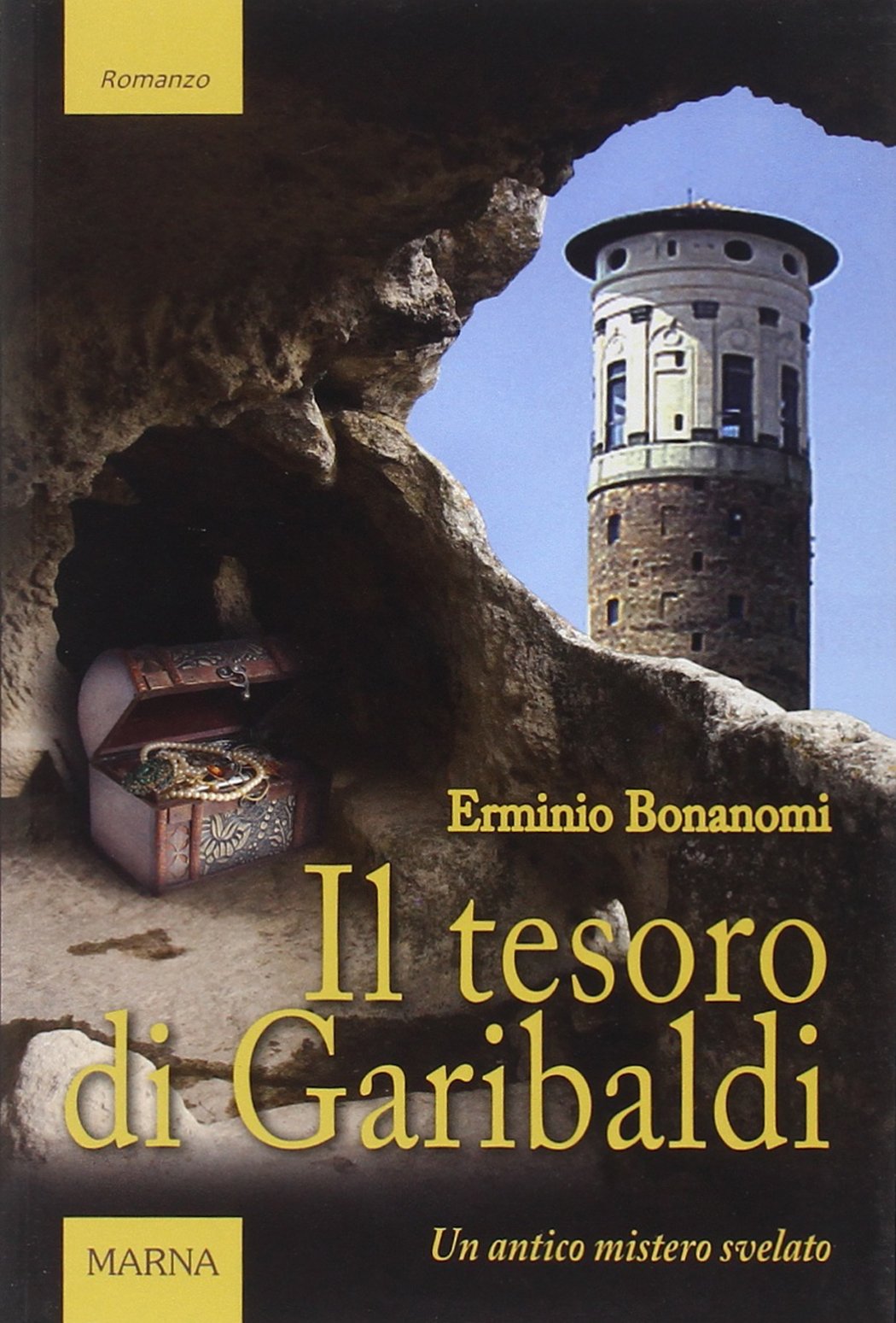 Il tesoro di Garibaldi. Un antico mistero svelato book
