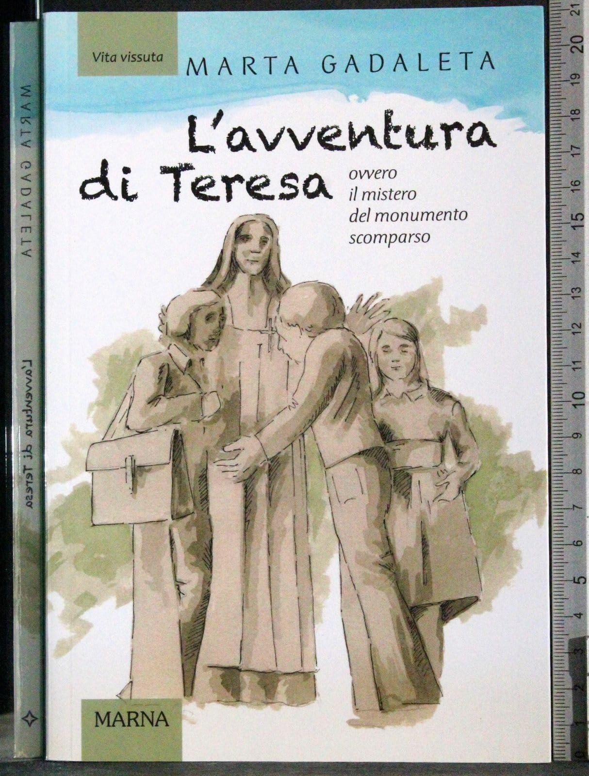 L' avventura di Teresa. Ovvero il mistero del monumento scomparso Religion & Esotericism