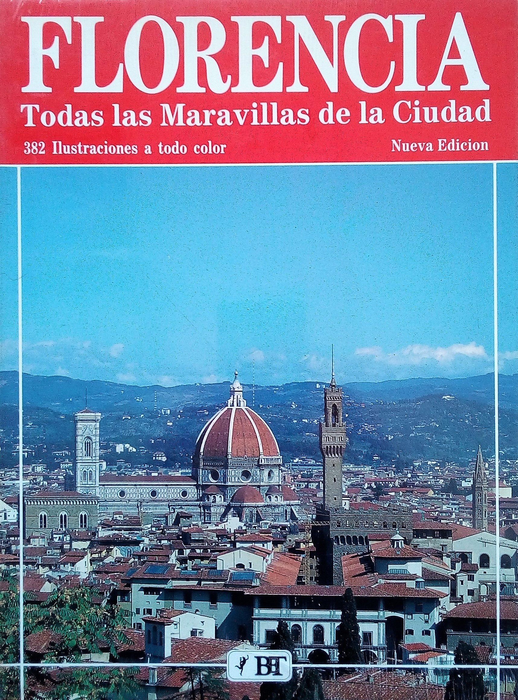 Florencia. Todas las meravillas de la ciudad book