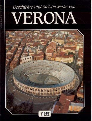 Verona. Storia e capolavori. Ediz. tedesca Leisure, Home & Garden