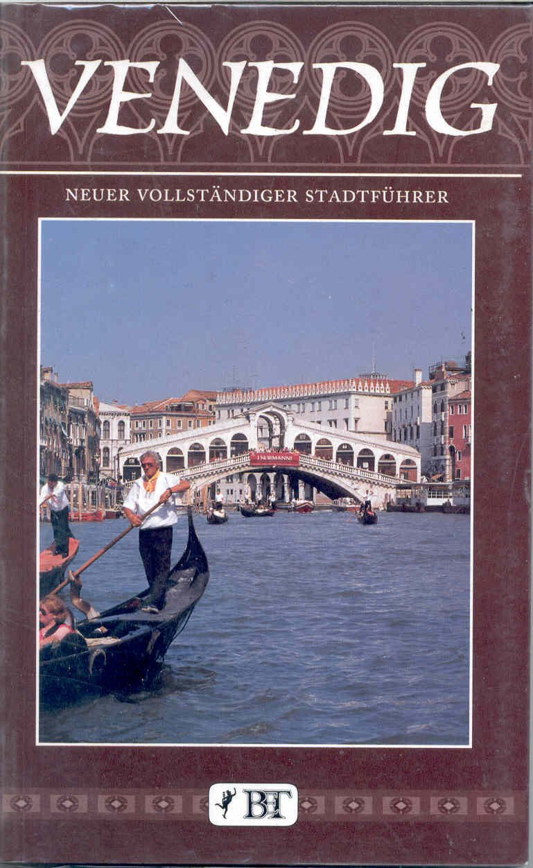 Venedig. Neuer Vollständiger Führer Leisure, Home & Garden