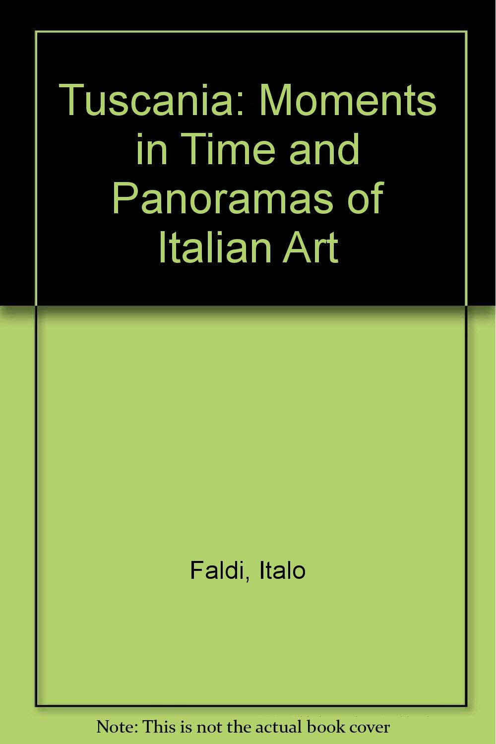 Tuscania: Moments in Time and Panoramas of Italian Art (Momenti e paesaggi dell'arte italiana) Leisure, Home & Garden