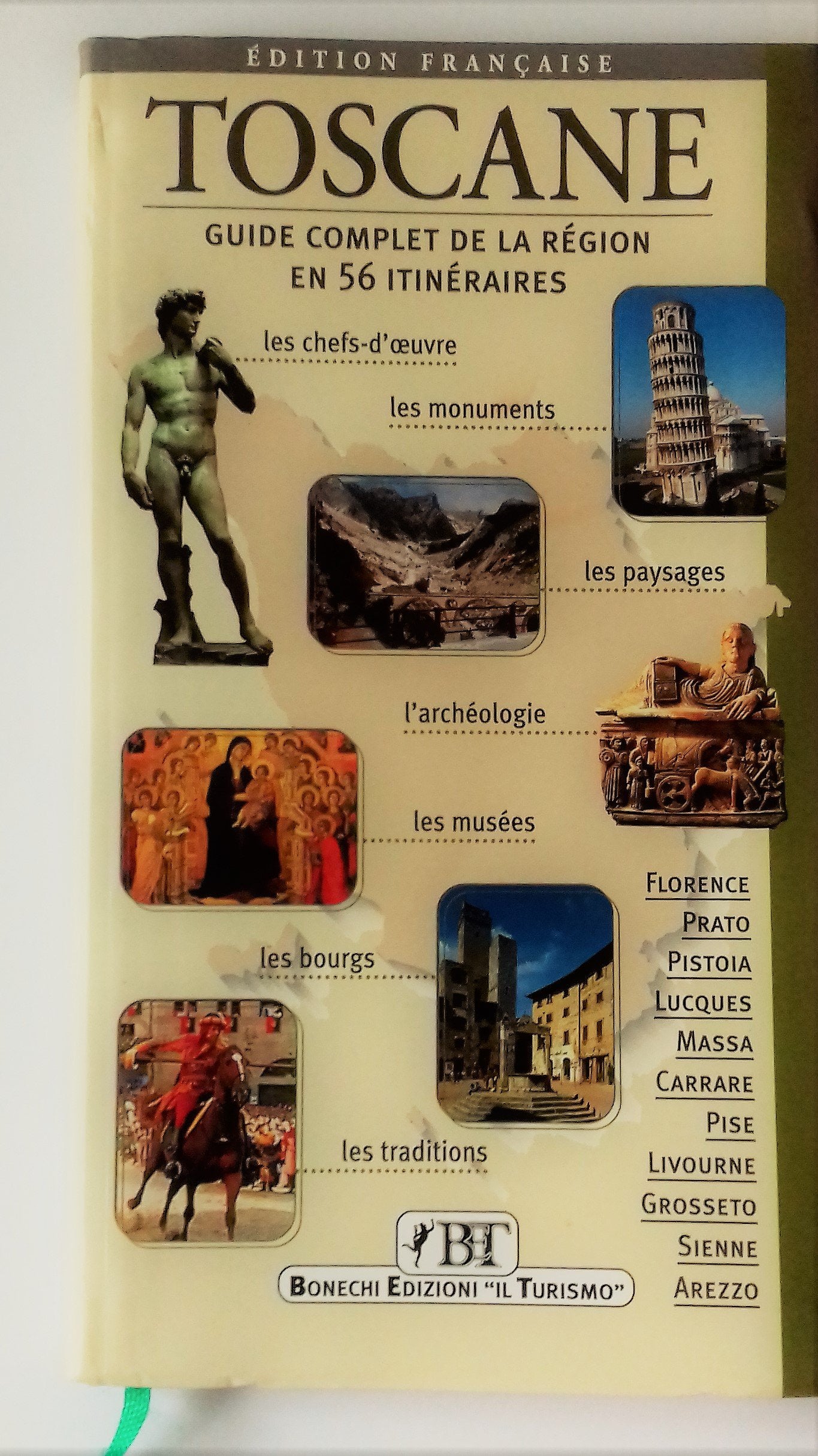 Toscane. Guide complete de la région en 56 itineraires. Ediz. francese book