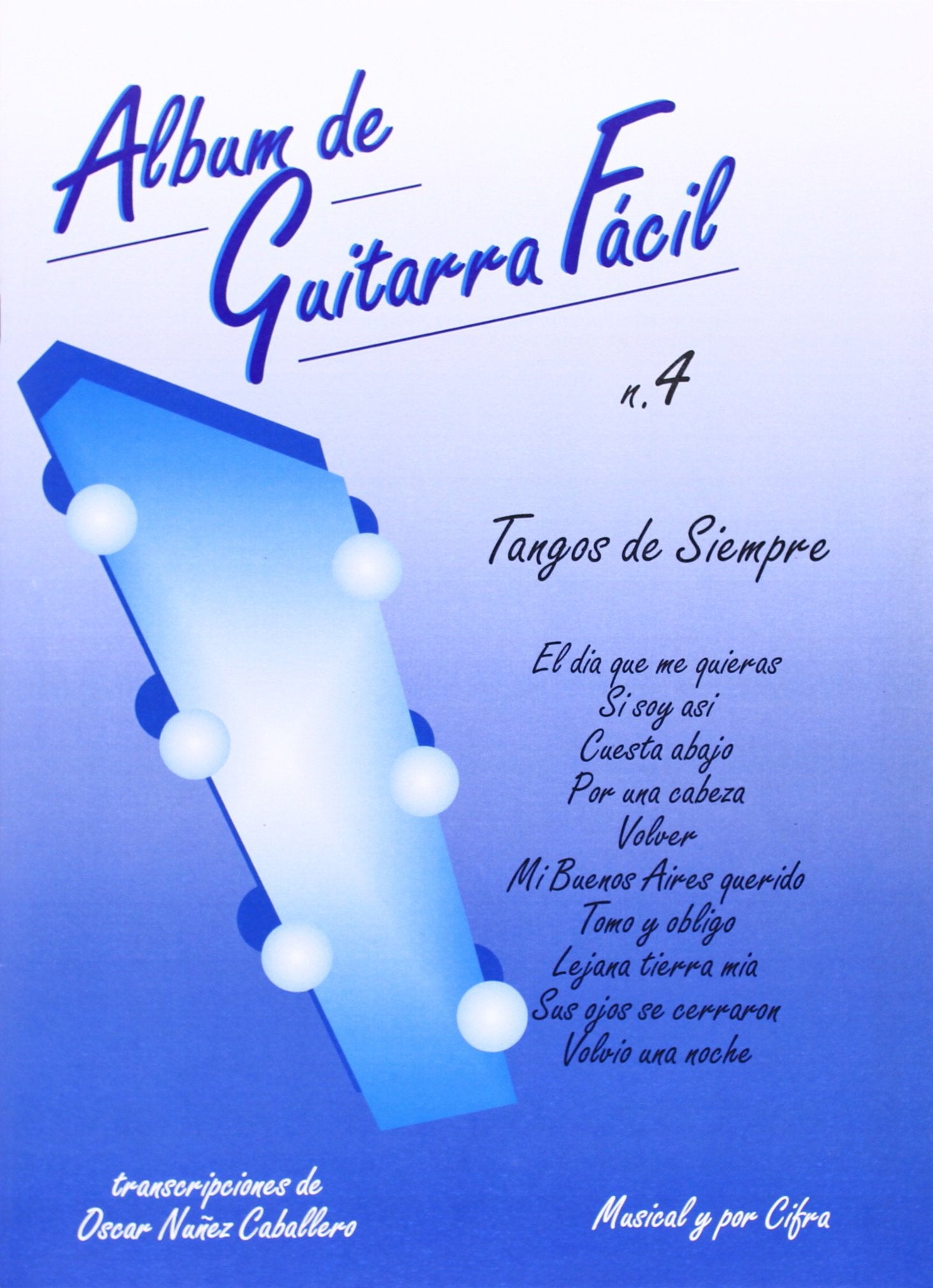 Album de Guitarra Fácil N.04 - Tangos de Siempre. Für Gitarre Books