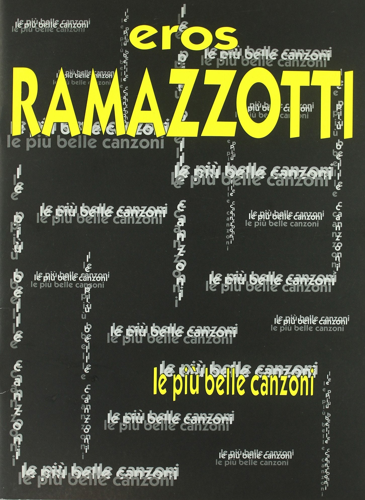 Eros ramazzotti: le piu belle canzoni book