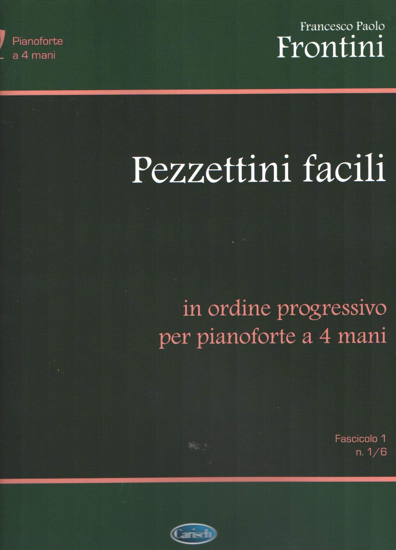 Francesco paolo frontini: pezzettini facili, in ordine progressivo per pianoforte a 4 mani - fascico book