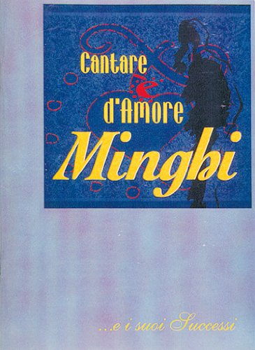 CARISCH MINGHI AMEDEO - CANTARE E' D'AMORE - PAROLES ET ACCORDS Noten Pop, Rock, .... Texte&Akkorde Sheet Music