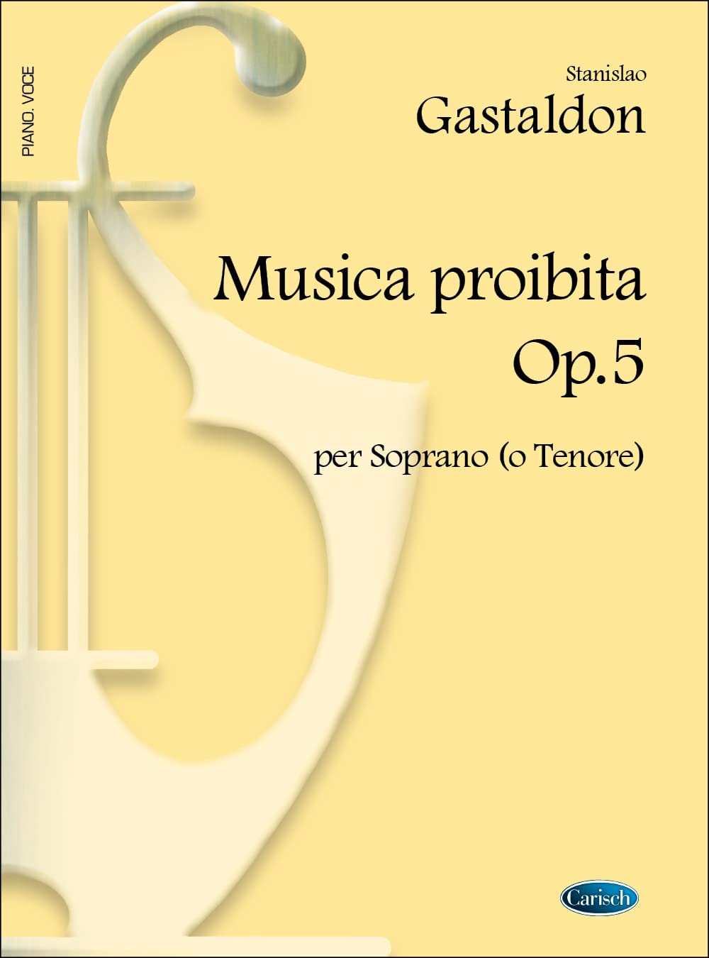 Stanislao gastaldon: musica proibita op.5, for soprano (or tenore) book