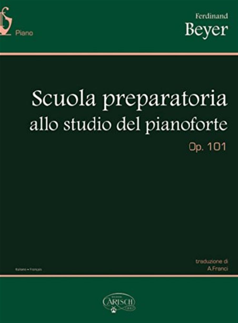 Ferdinand beyer: scuola preparatoria allo studio del pianoforte, op.101 piano book