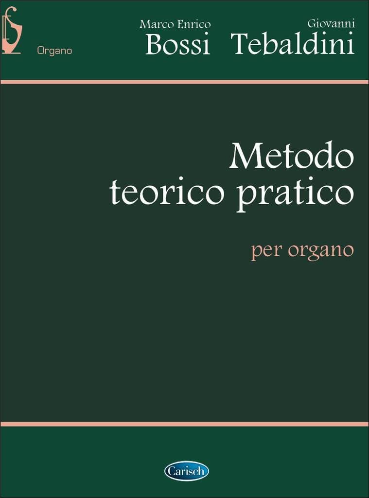 Bossi/tebaldini: metodo teorico-pratico (organ) book