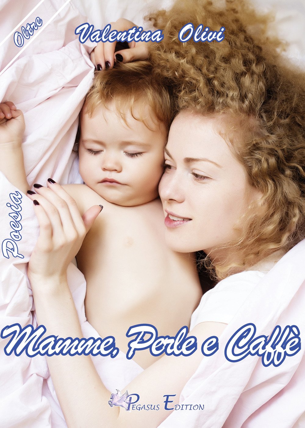 Product Image: Mamme, perle e caffè (Oltre)