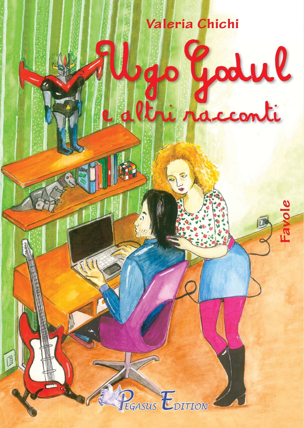 Ugo Godul e altri racconti Novels & Short Stories