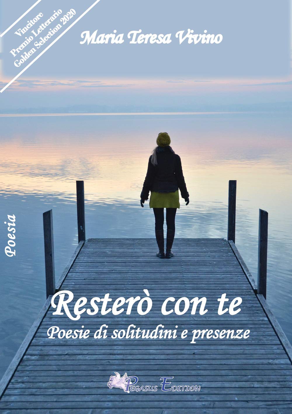 Resterà con te. Poesie di solitudini e presenza Poetry